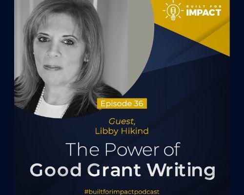 Episode #36: The Power of Good Grant Writing